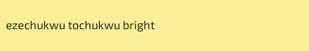 ezechukwu tochukwu bright